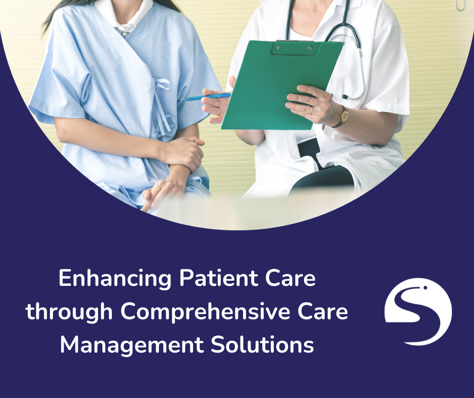 Enhancing Patient Care through Comprehensive Care Management Solutions